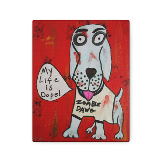 Zombie Dawg My Life Canvas